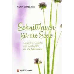 Schnittlauch für die Seele