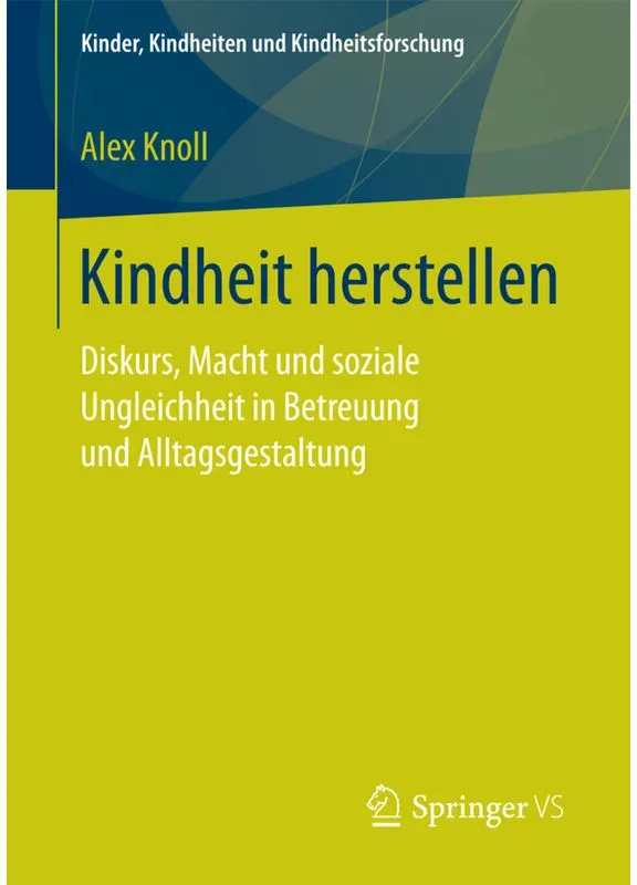 Kindheit Herstellen - Alex Knoll  Kartoniert (TB)