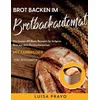 Brot Backen im Brotbackautomat