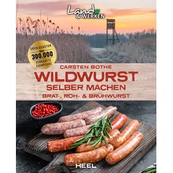 Wildwurst selber machen  –  Brat-, Roh- & Brühwurst