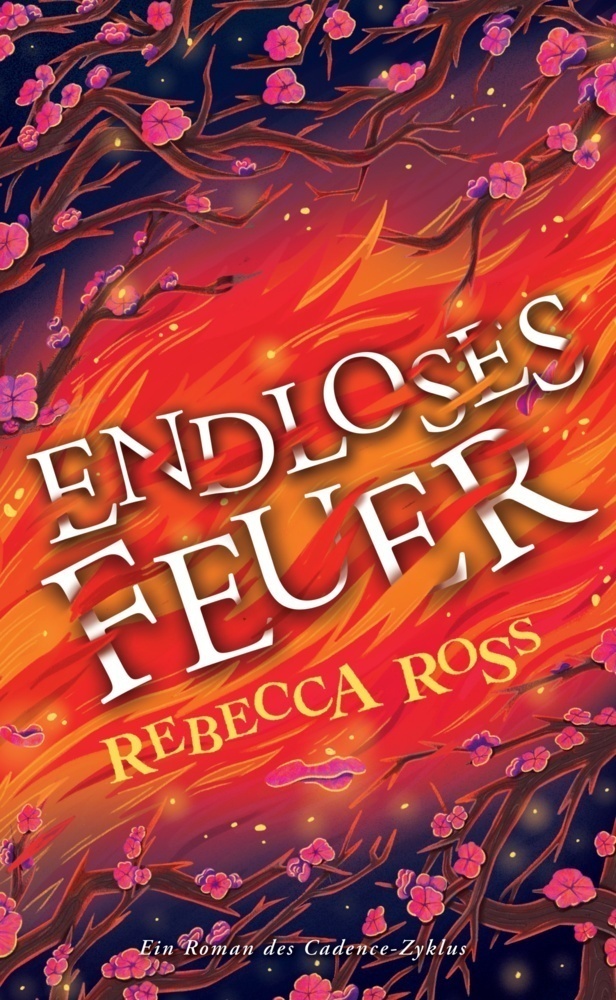 Endloses Feuer (Cadence-Zyklus 2) - Rebecca Ross  Kartoniert (TB)