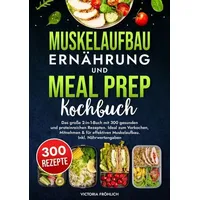 Tolino media Muskelaufbau Ernährung und Meal Prep Kochbuch