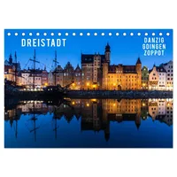 Calvendo Dreistadt - Danzig, Gdingen, Zoppot (Tischkalender 2026 DIN