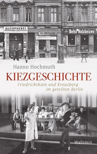 Kiezgeschichte - Hanno Hochmuth  Gebunden