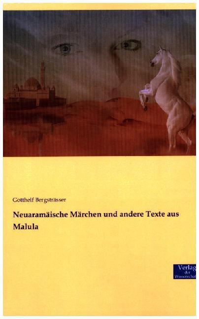Neuaramäische Märchen Und Andere Texte Aus Malula - Gotthelf Bergsträsser  Kartoniert (TB)