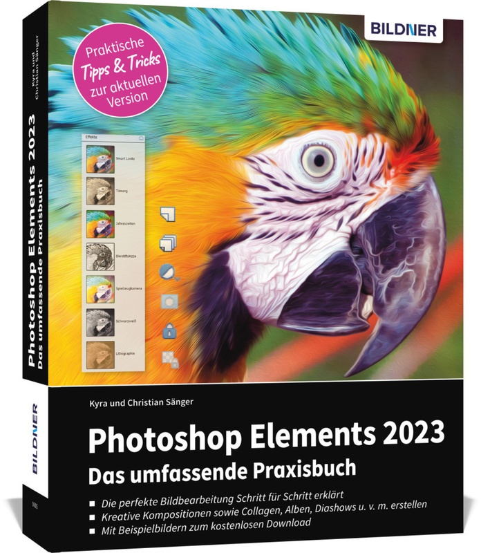 Photoshop Elements 2023 - Das Umfangreiche Praxisbuch - Kyra Sänger, Christian Sänger, Kartoniert (TB)