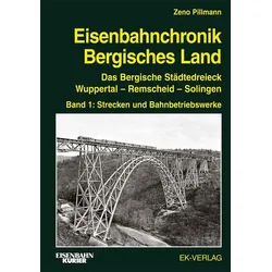 Eisenbahnchronik Bergisches Land - Band 1