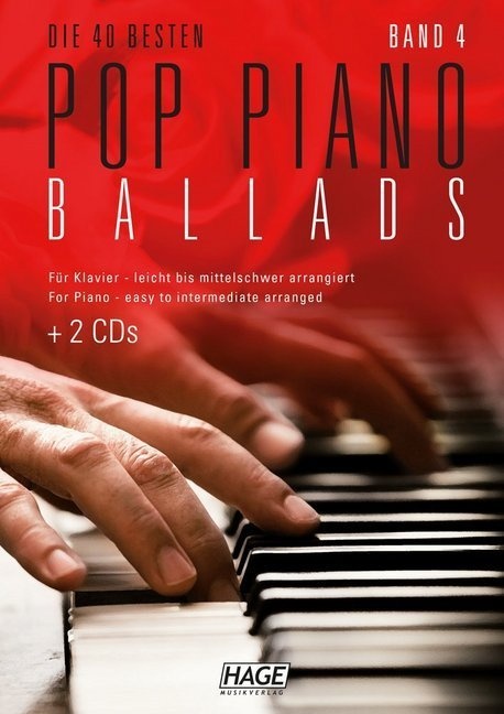 Die 40 Besten Pop Piano Ballads  M. 2 Audio-Cds.Bd.4 - Hage Musikverlag  Kartoniert (TB)