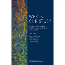Edition Kunstschrift Wer ist Christus? Kritische Nachlese zu der Schrift Auferstehung von Frank Linde: Beiträge zur Christologie Rudolf Steiners, zur Trinität und zum ICH
