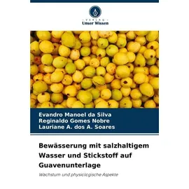 Verlag Unser Wissen Bewässerung mit salzhaltigem Wasser und entsalztem