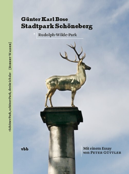 Stadtpark Schöneberg - Günter Karl Bose  Gebunden