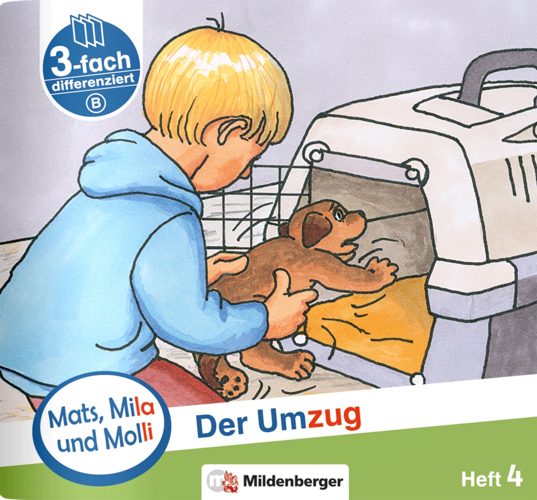 Mats  Mila Und Molly - Der Umzug - Schwierigkeitsstufe B.H.4 - Helge Weinrebe  Geheftet