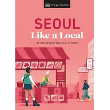 dorling kindersley travel & learning Seoul Like a Local