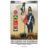 Zeughaus Verlag GmbH Die Fahnen von Waterloo