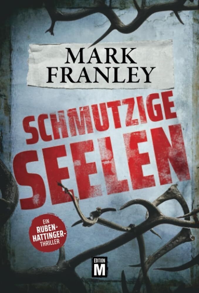 Schmutzige Seelen - Mark Franley  Kartoniert (TB)