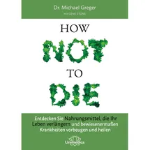 unimedica, ein imprint des narayana verlags How Not to Die