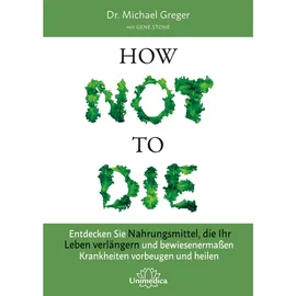 unimedica, ein imprint des narayana verlags How Not to Die