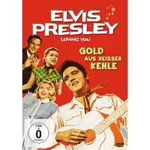 Alive Elvis Presley: Gold aus heißer Kehle (Loving You) (Neuauflage)