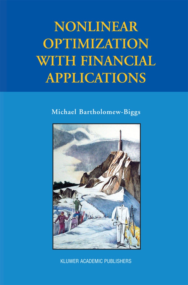 Nonlinear Optimization With Financial Applications - Michael Bartholomew-Biggs  Kartoniert (TB)