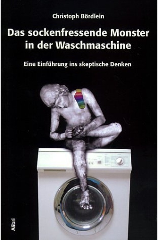 Das Sockenfressende Monster In Der Waschmaschine - Christoph Bördlein, Kartoniert (TB)
