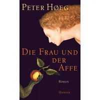 Carl Hanser Verlag Die Frau und der Affe