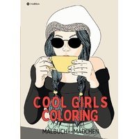 Tredition Malbuch für Mädchen Cool Girls Coloring für Teenager