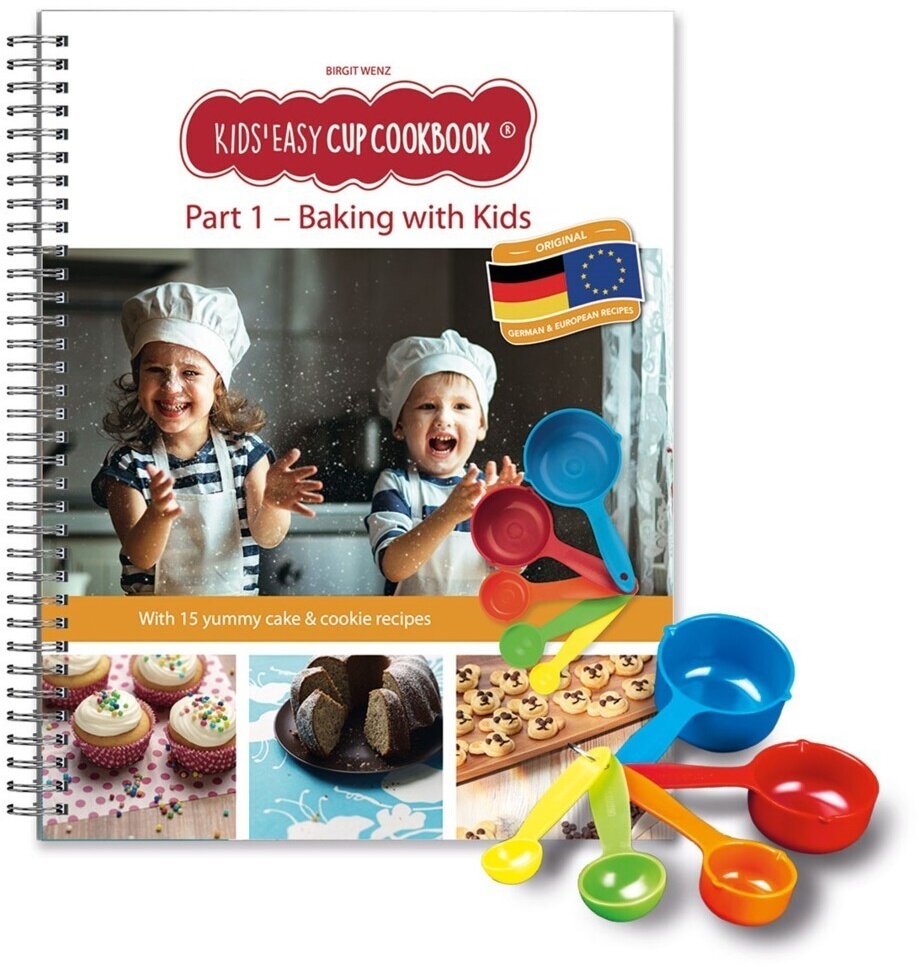 Kids Easy Cup Cookbook: Baking With Kids (Part 1)  Baking Box Set Incl. 5 Colorful Measuring Cups  M. 1 Buch  M. 5 Beilage - Birgit Wenz  Gebunden