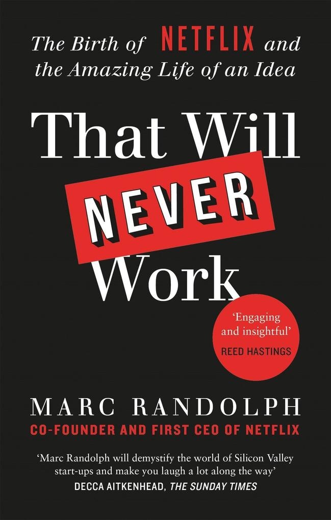 That Will Never Work: Taschenbuch von Marc Randolph