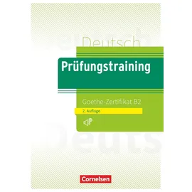 Cornelsen Verlag Prüfungstraining DaF B2 - Goethe-Zertifikat - Neubearbeitung