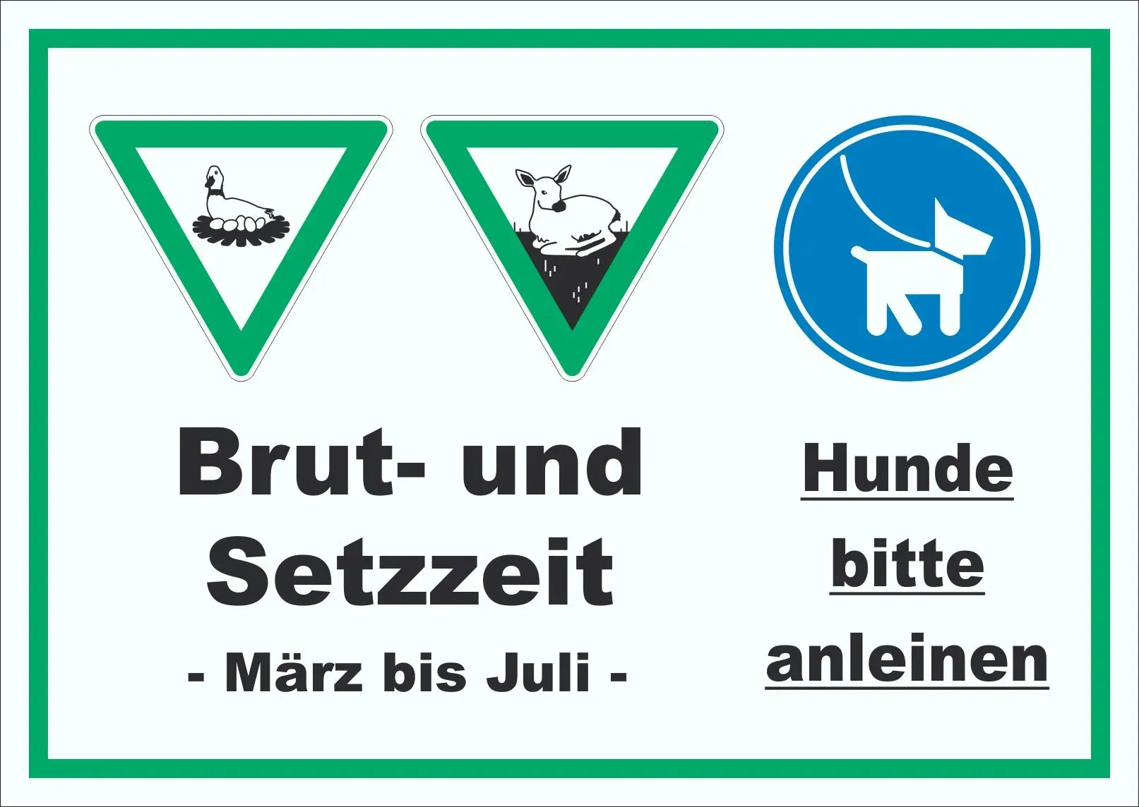 Brut- und Setzzeit März bis Juli Schild A1 (594x841mm)