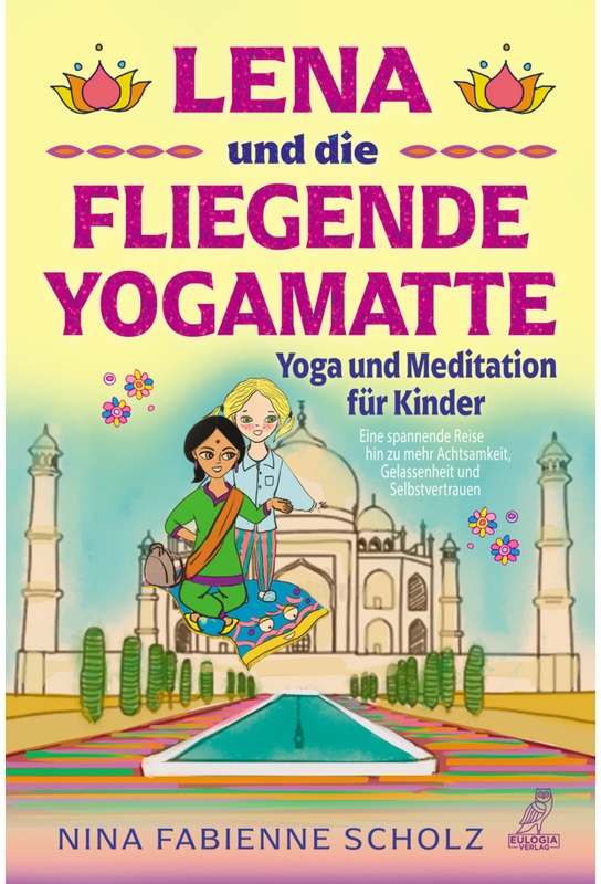 Lena Und Die Fliegende Yogamatte - Yoga Und Meditation Für Kinder  100 Teile - Nina Fabienne Scholz  Gebunden