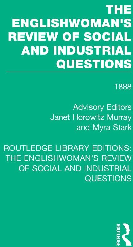 The Englishwoman's Review of Social and Industrial Questions