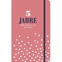 5 Jahre - Mein Tagebuch mit 365 Fragen