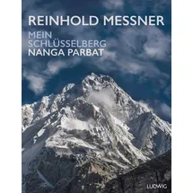 Ludwig Nanga Parbat – Mein Schlüsselberg