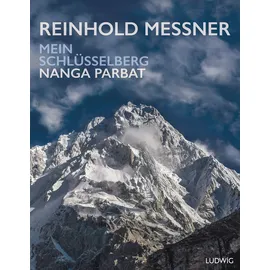 Ludwig Nanga Parbat – Mein Schlüsselberg