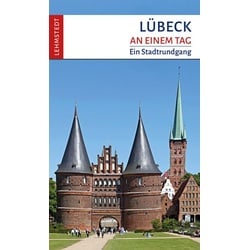 Lübeck an einem Tag