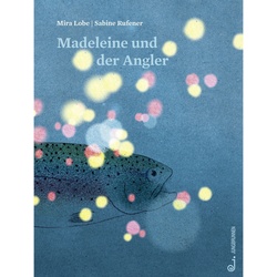 Madeleine Und Der Angler - Mira Lobe, Gebunden
