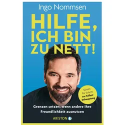 Hilfe, ich bin zu nett! Buch 1 St