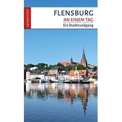 Flensburg an einem Tag