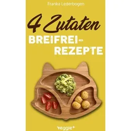 veggie + 4-Zutaten-Breifrei-Rezepte