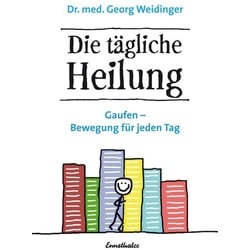 Die tägliche Heilung