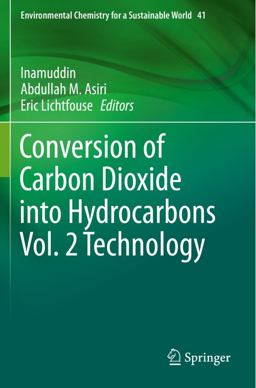 Conversion Of Carbon Dioxide Into Hydrocarbons Vol. 2 Technology  Kartoniert (TB)