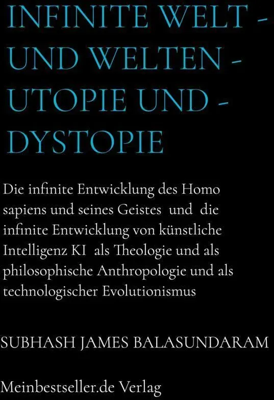 Infinite Welt - Und Welten - Utopie Und - Dystopie - Subhash James Balasundaram  Kartoniert (TB)