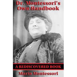 Dr. Montessori's Own Handbook als eBook Download von Maria Montessori