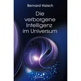 Crotona Verlag GmbH Die verborgene Intelligenz im Universum