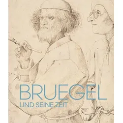 Bruegel und seine Zeit