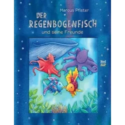 Der Regenbogenfisch und seine Freunde
