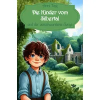 Epubli Die Kinder vom Silbertal und der verschwundene Junge