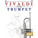 Vivaldi for Trumpet: 10 Easy Themes for Trumpet Beginner Book