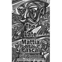 Dedalus The Late Mattia Pascal (Dedalus European Classics)